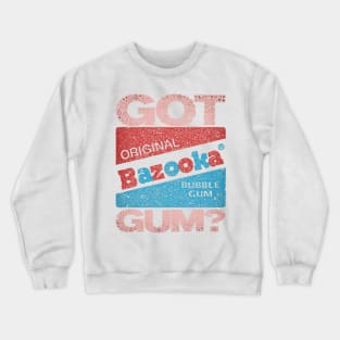 GOT GUM? Crewneck Sweatshirt